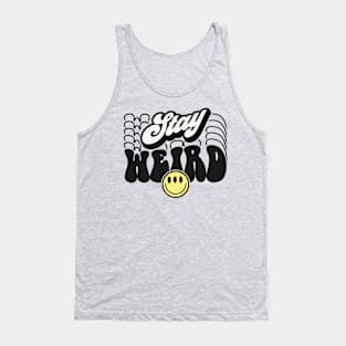 Stay weird Tank Top